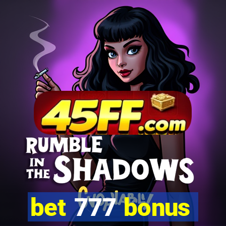 bet 777 bonus